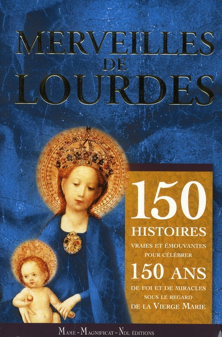 Merveilles de Lourdes ; 150 histoires vraies et émouvantes pour célébrer 150 ans de foi et de miracles sous le regard de la vierge Marie - flash vidéo