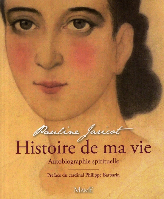 Histoire de ma vie ; autobiographie spirituelle