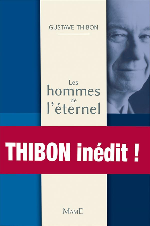 Les hommes de l'éternel ; conférences au grand public (1940-1985)