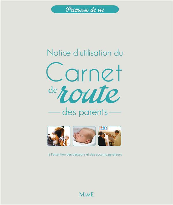 Carnet de route des parents ; notice d'utilisation - flash vidéo