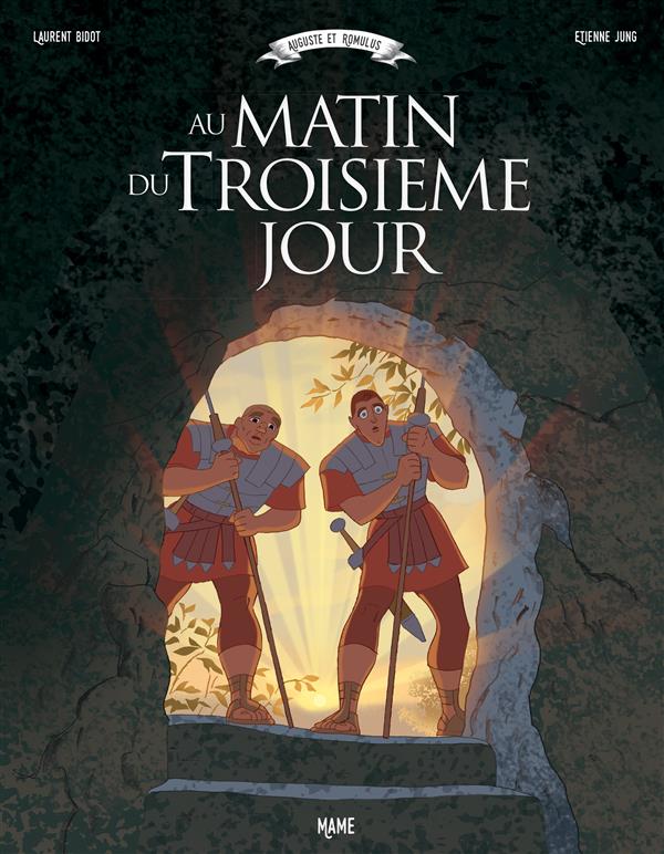 Au matin du 3e jour Tome 1 ; Auguste et Romulus