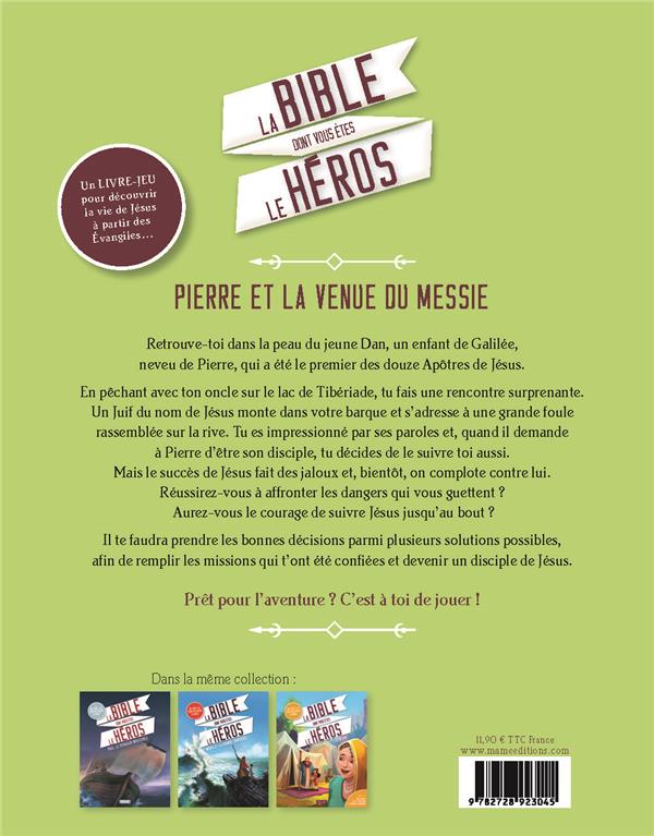 La Bible dont vous êtes le héros ; Pierre et la venue du messie