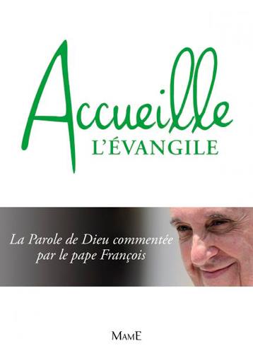 Accueille l'évangile
