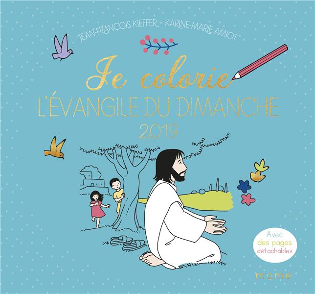 Je colorie l'Evangile du dimanche (édition 2019)