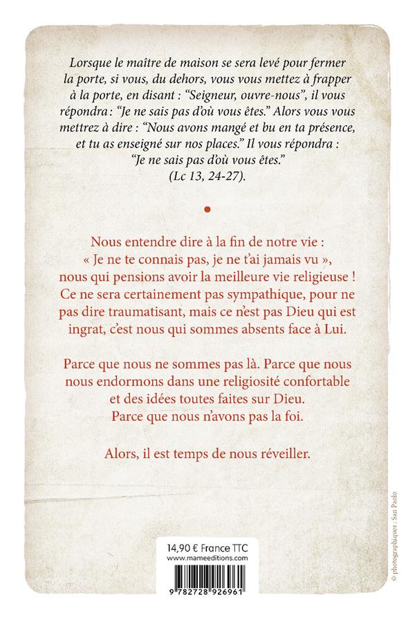 La foi n'est pas un bonbon au miel ; pour une foi qui brûle
