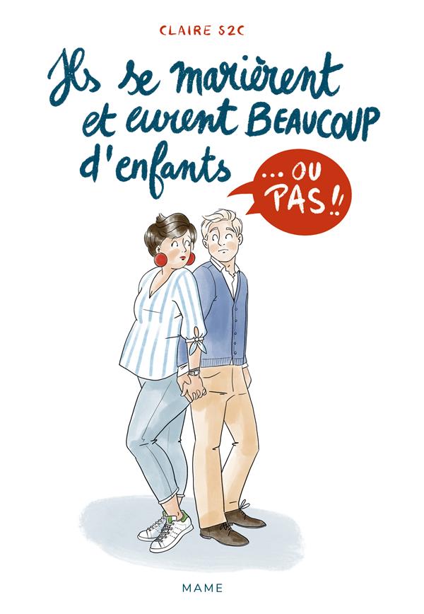 Ils se marièrent et eurent beaucoup d'enfants... ou pas !!