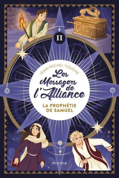 Les messagers de l'Alliance Tome 2 : la prophetie de Samuel