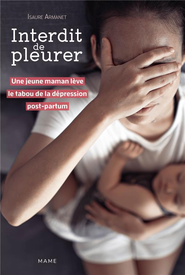 Interdit de pleurer : Une jeune maman lève le tabou de la dépression post-partum