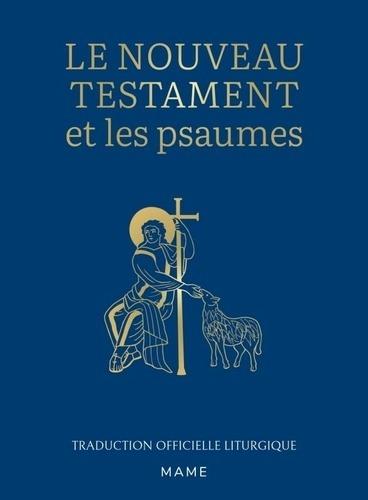 Le nouveau testament et les psaumes