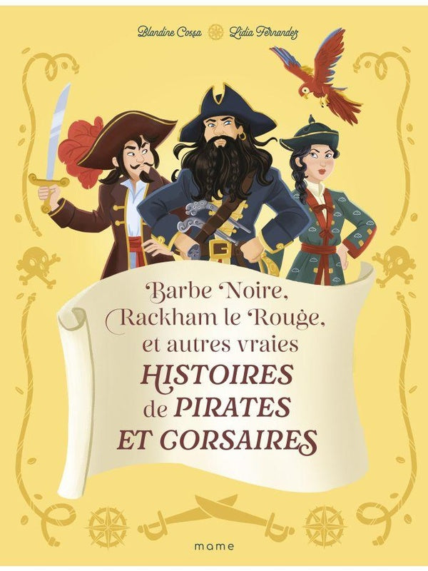 Barbe Noire, Rackham le Rouge et autres vraies histoires de pirates et corsaires