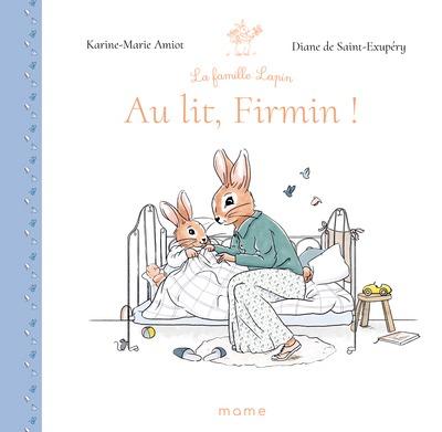 Au lit Firmin !