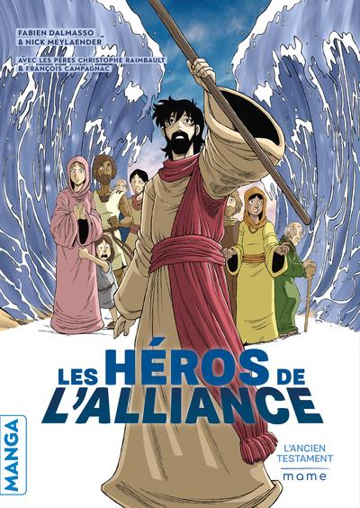 Les héros de l'alliance : L'Ancien Testament
