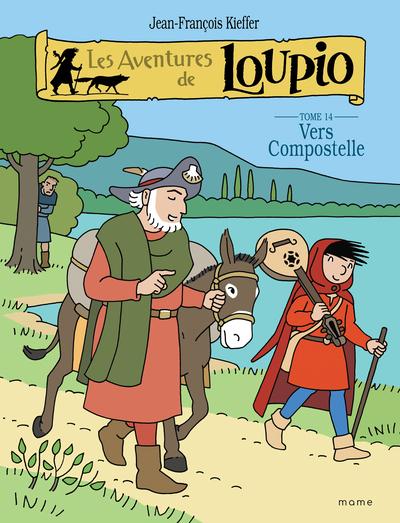 Les aventures de Loupio Tome 14 : Vers Compostelle