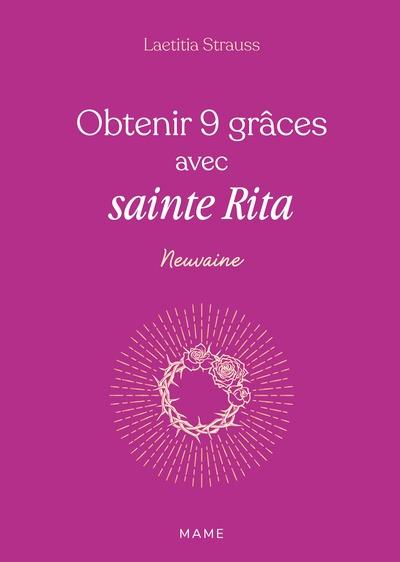 Obtenir 9 grâces avec Sainte Rita