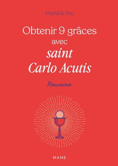 Obtenir 9 grâces avec saint Carlo Acutis