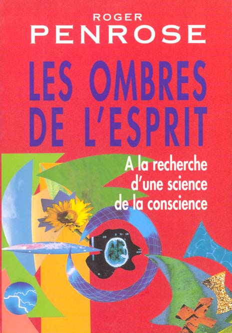 Les ombres de l'esprit - À la recherche d'une science de la conscience : À la recherche d'une science de la conscience