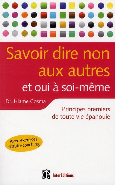 Savoir dire non aux autres... et oui à soi-même
