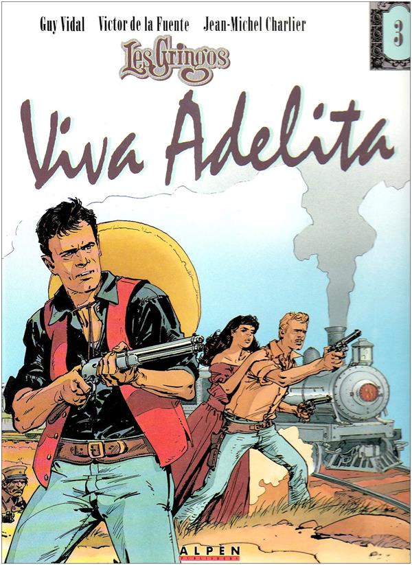 Les Gringos Tome 3 : viva Adelita