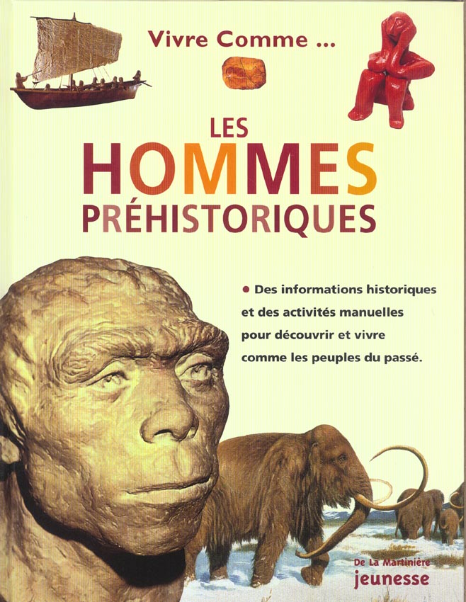 Vivre comme les hommes préhistoriques