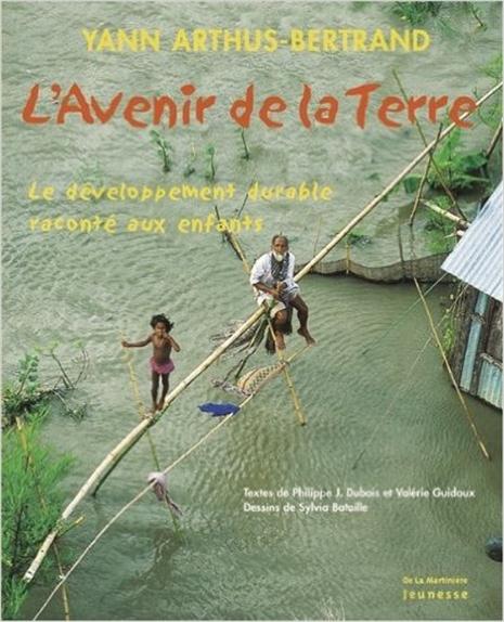 L'avenir de la terre ; le développement durable raconté aux enfants