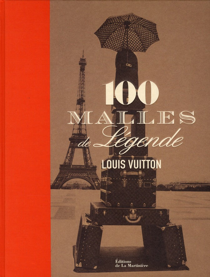 Louis Vuitton ; 100 malles de légendes
