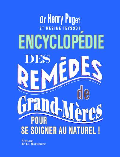 Encyclopédie des remèdes de grands-mères ; pour se soigner au naturel ! - flash vidéo