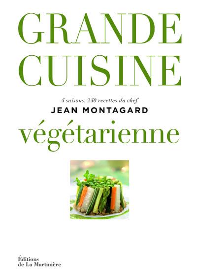 Grande cuisine végétarienne ; 4 saisons, 240 recettes du chef Jean Montagard - flash vidéo
