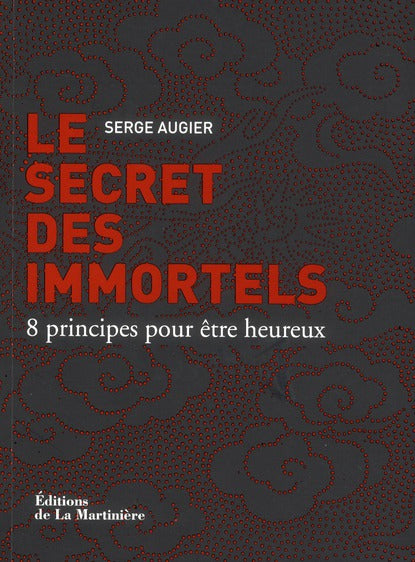Le secret des immortels ; 8 principes pour être heureux - flash vidéo