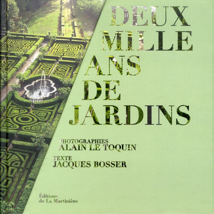 Deux mille ans de jardins