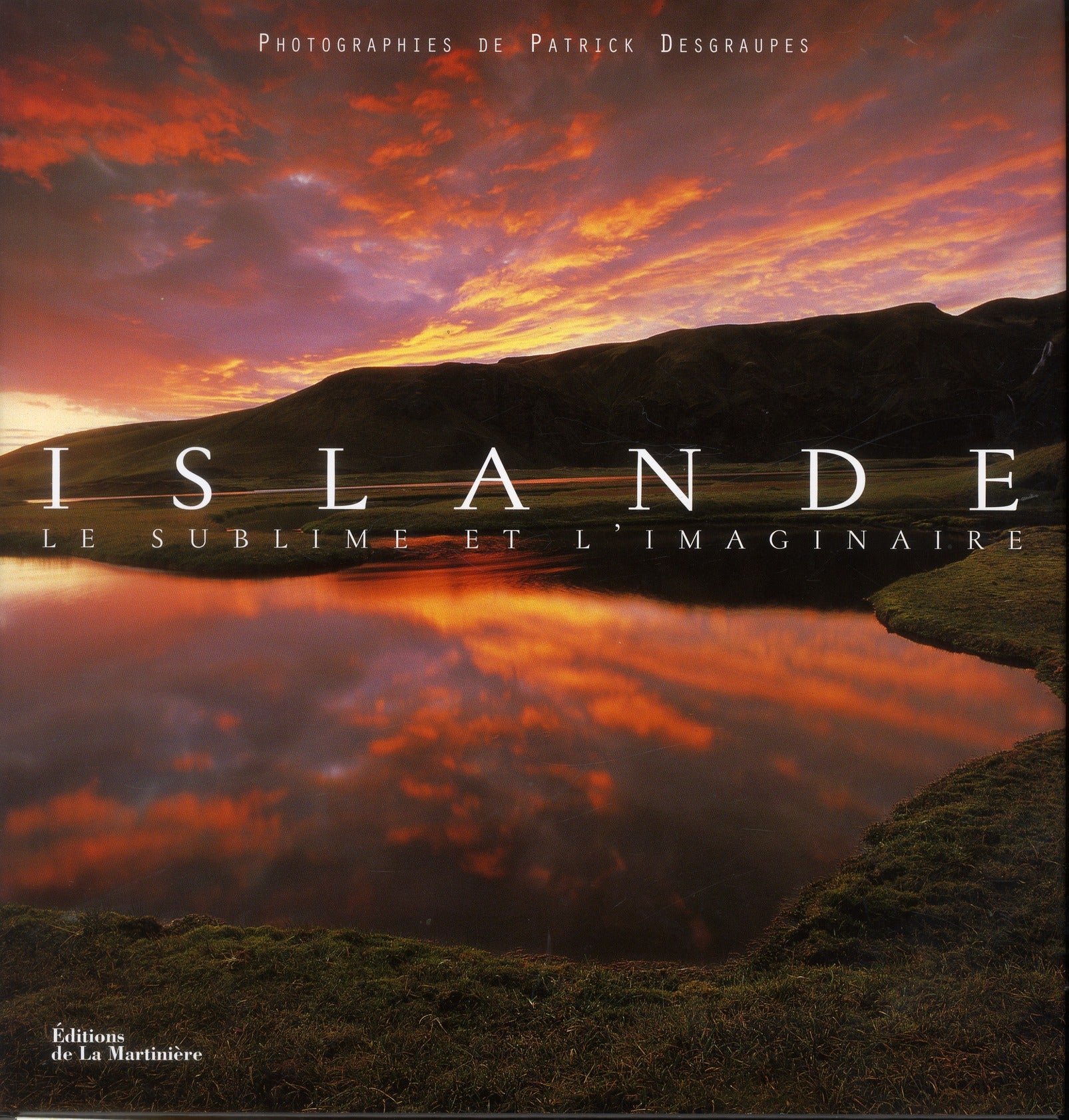 Islande ; le sublime et l'imaginaire