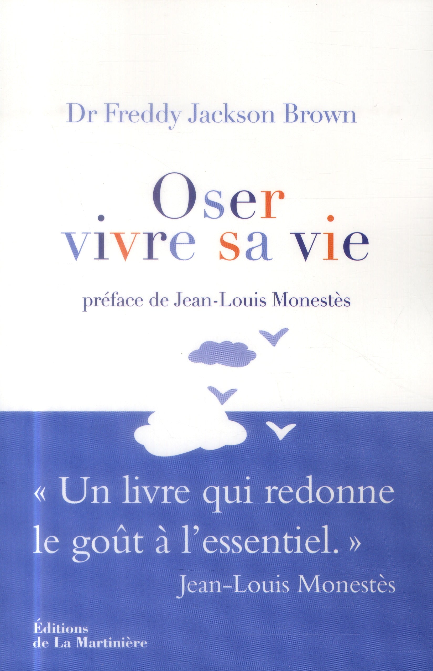 Oser vivre sa vie ; méthode act, thérapie du bonheur