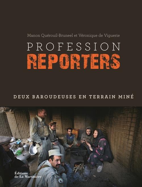 Profession reporters ; deux baroudeuses en terrain miné - flash vidéo