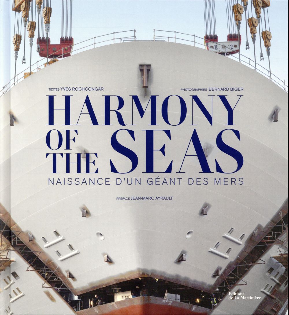 Harmony of the seas ; naissance d'un geant des mers
