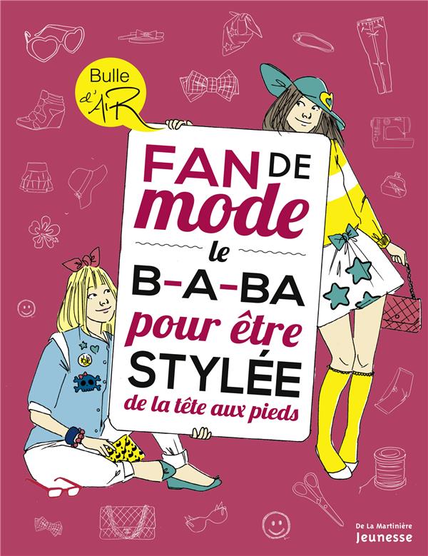 Fan de mode ; le b.a.ba pour être stylée de la tête aux pieds