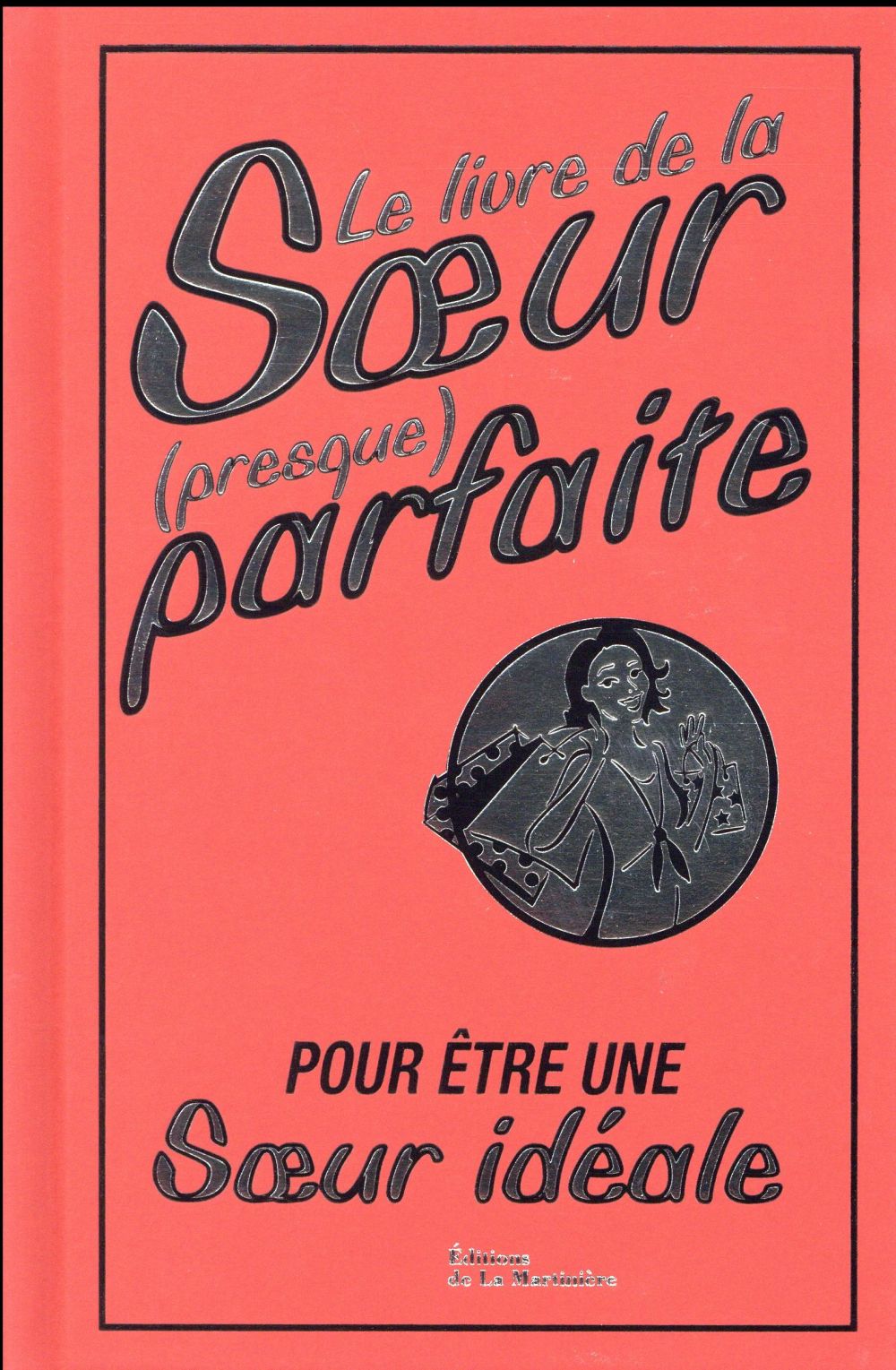 Le livre de la soeur (presque) parfaite ; pour être une soeur idéale - flash vidéo