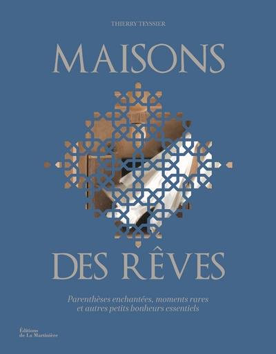 Maisons des rêves ; parenthèses enchantées, moments rares et autres petits bonheurs essentiels - flash vidéo