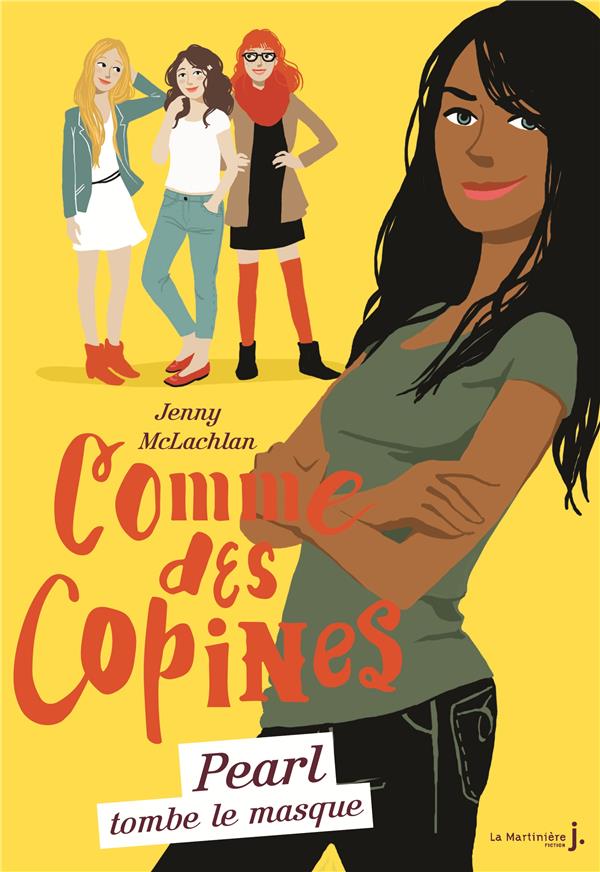 Comme des copines Tome 4 ; Pearl tombe le masque