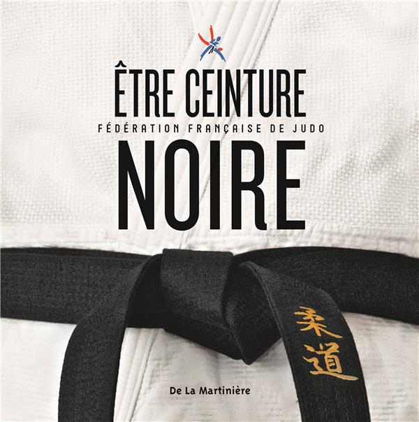 être ceinture noire ; fédération française de judo