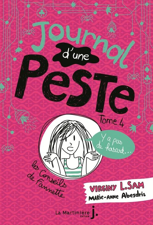 Journal d'une peste Tome 4 : y a pas de hasard...
