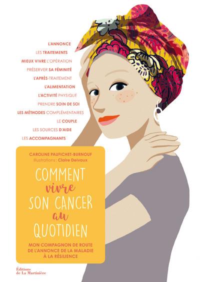 Comment vivre son cancer au quotidien ; mon compagnon de route de l'annonce de la maladie à la résilience - flash vidéo