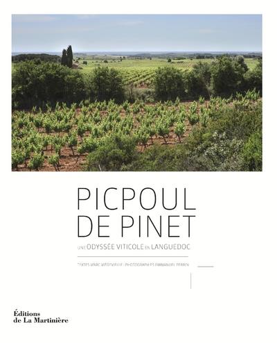 Picpoul de Pinet ; une odyssée viticole en Languedoc