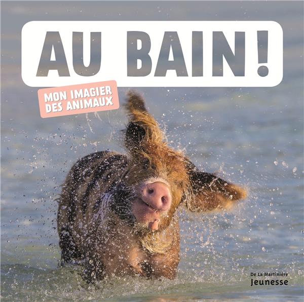 Au bain ! mon imagier des animaux - flash vidéo