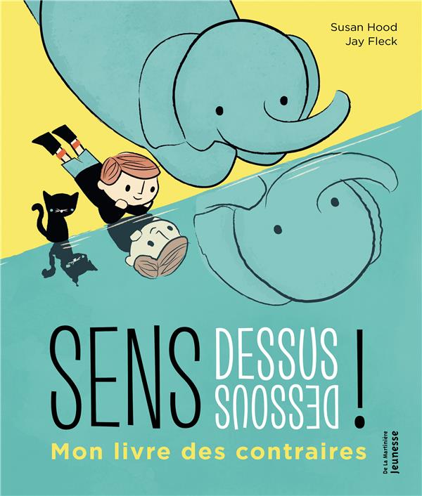 Sens dessous dessous ! mon livre des contraires - flash vidéo