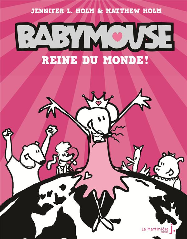 Babymouse Tome 1 ; reine du monde !