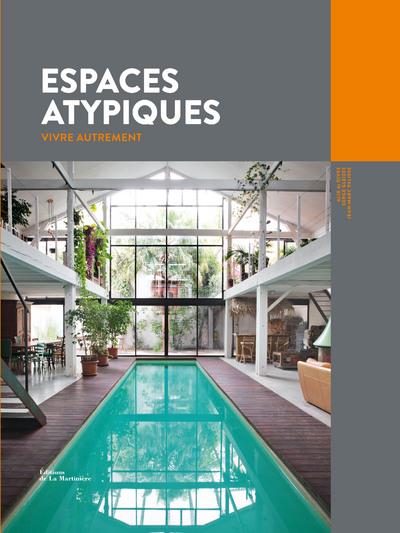 Espaces atypiques ; vivre autrement