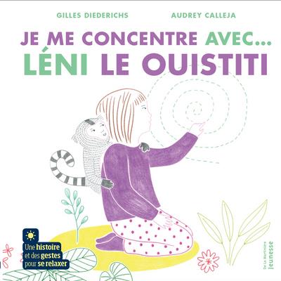 Je me concentre avec Léni le ouistiti