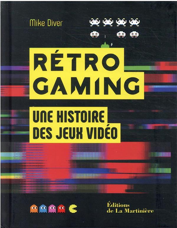 Rétro gaming ; une histoire des jeux vidéo - flash vidéo