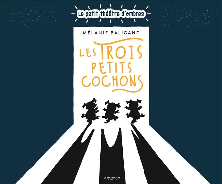 Les trois petits cochons : le petit théâtre d'ombres