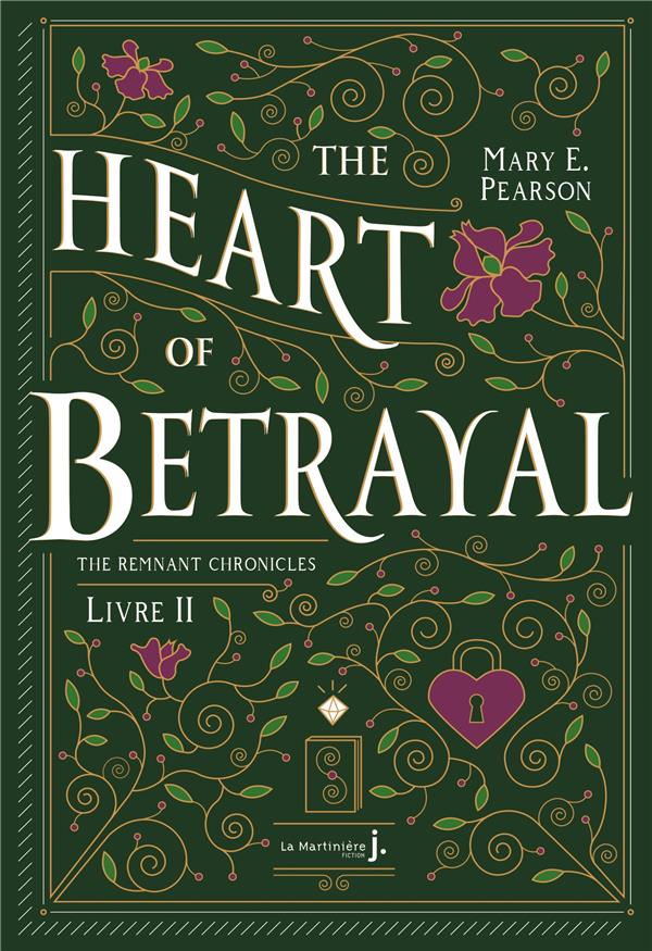 The Remnant Chronicles Tome 2 : The heart of betrayal