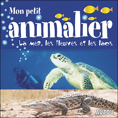 Mon petit animalier : la mer, les fleuves et les lacs - flash vidéo